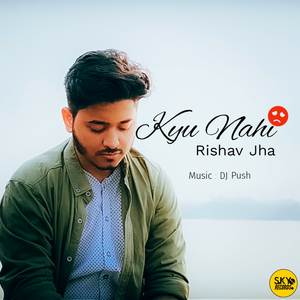 Kyu Nahi