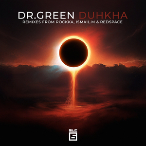 Duhkha (ISMAIL.M & Redspace Remix)