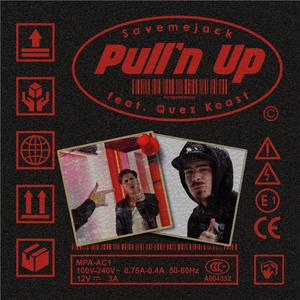 Pull'n Up (feat. Quez Koast)