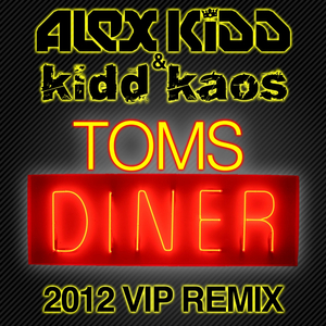Toms Diner (2012 VIP Remix)