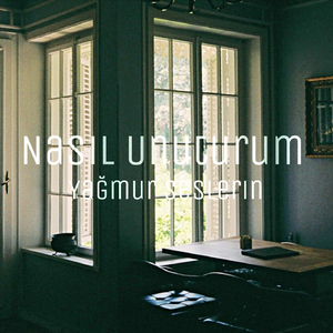 Nasıl Unuturum