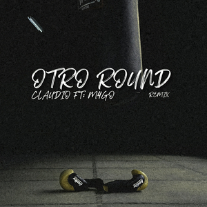 Otro Round (Remix)