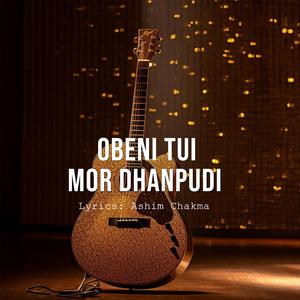 Obeni Tui Mor Dhanpudi Romantic Chakma Song