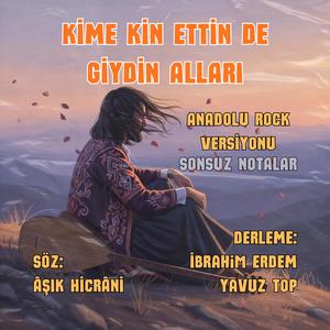 Kime Kin Ettin de Giydin Alları (Anadolu Rock)