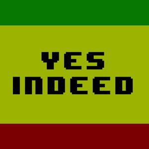 Yes Indeed (8-bit Version)