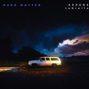 Dark Matter (feat. tuhrella)