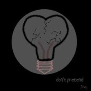 Don't pretend