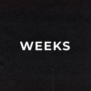 Weeks