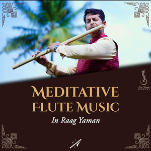 Meditative Flute Music In Raag Yaman