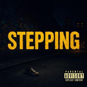 STEPPING