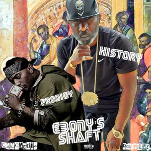 Ebony's Shaft (feat. Prodigy)