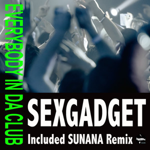 Everybody in da Club (Sunana Remix)