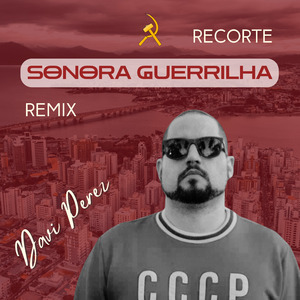 Recorte Sonora Guerrilha (Remix)