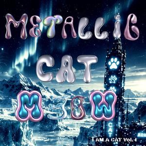 Metallic Catmeow