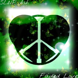 Faded Love (feat. SLNP Ash) (Radio Edit)