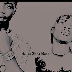 Back 2 bacc intro