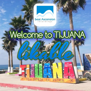Welcome to Tijuana