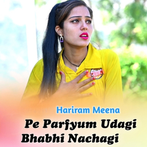 Pe Parfyum Udagi Bhabhi Nachagi