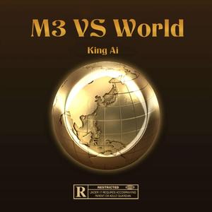 M3 Vs World