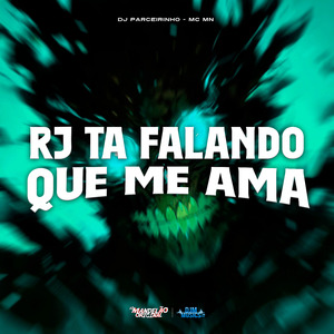 Rj Ta Falando Que Me Ama