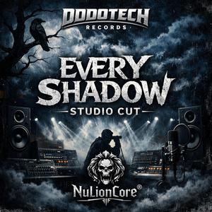 Every Shadow