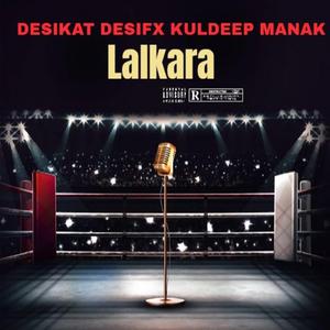 Lalkara (feat. Desifx & Kuldeep Manak)