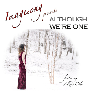 Although We're One (feat. Alexis Cole)