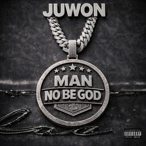 Man No Be God