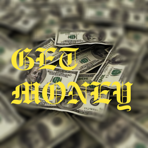 Get Money【Prod by BECUBEATZ】
