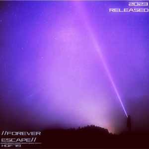 FOREVER ESCAPE
