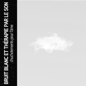 Bruit blanc, rêve blanc