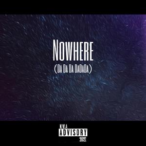 Nowhere（Da Da Da DaDaDa）