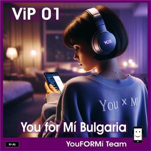 You for Mí Bulgaria VIP 01