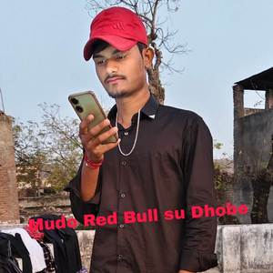 Mudo Red Bull su Dhobe