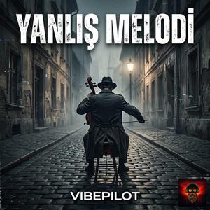 Yanlış Melodi