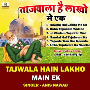Jo Gulam Tajuddin Wali Ka Ho Gaya