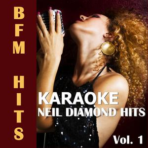 I Am...I Said (Originally Performed by Neil Diamond) [Karaoke Version]