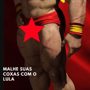 Malhe Suas Coxas Com o Lula