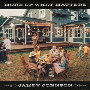 More Of What Matters