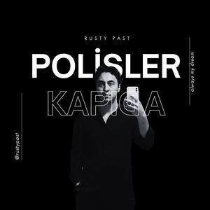 Polisler Kapıda