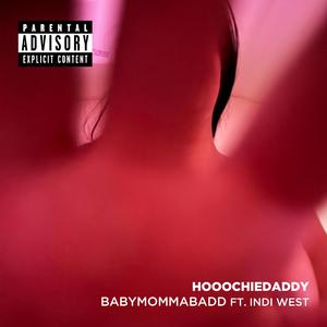 BabyMommaBadd (feat. Indi West)