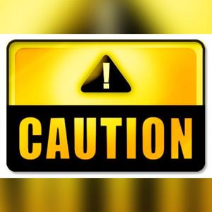 Caution