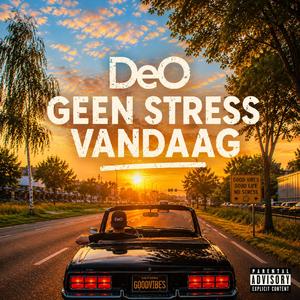 Geen stress vandaag