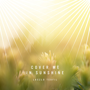 Cover me in sunshine