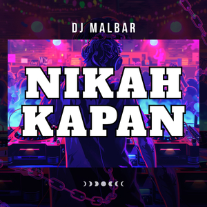 NIKAH KAPAN (Remix)