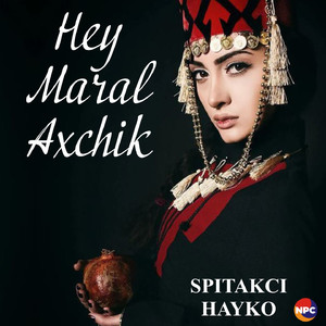 Hey Maral Axchik