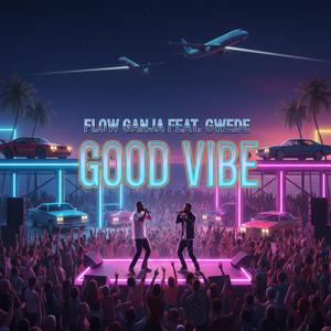 GOOD VIBE (feat. Gwede)