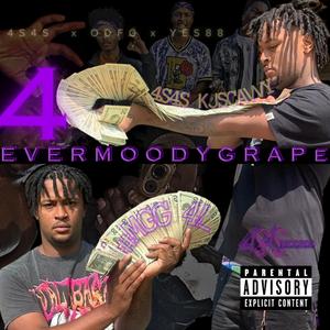 4EVER MOODYGRAPE