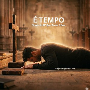 É TEMPO