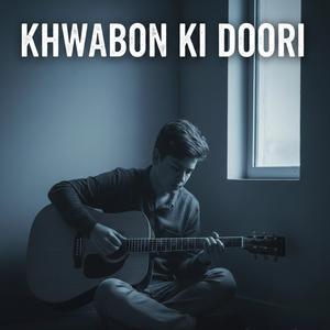 KHAWABON KI DOORI